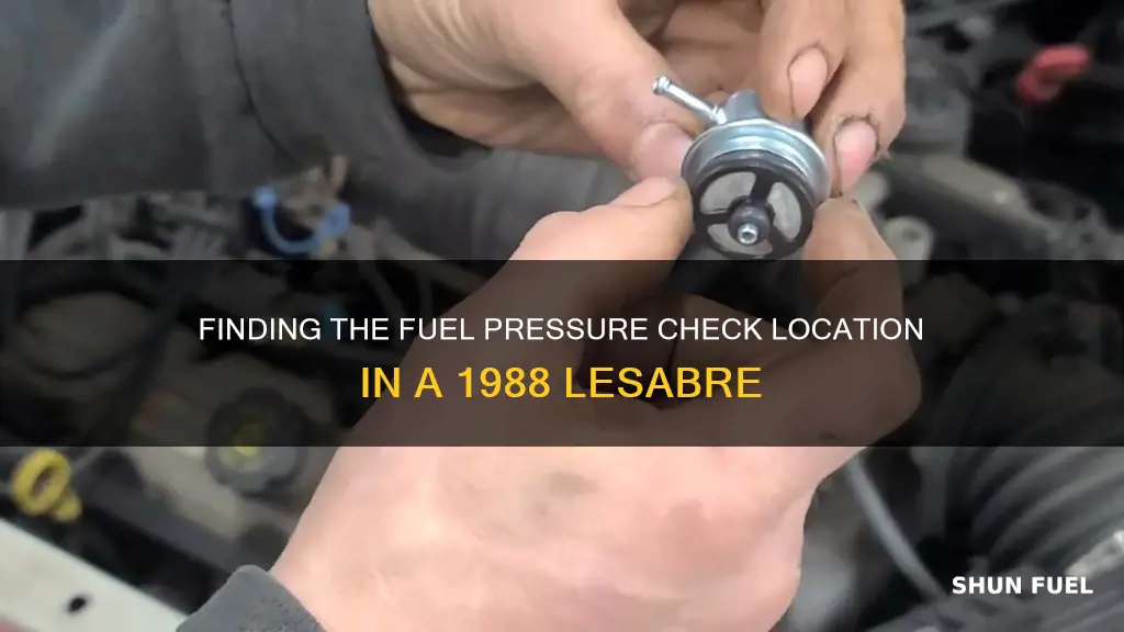 where is the fuel pressure check location 1988 lesabre