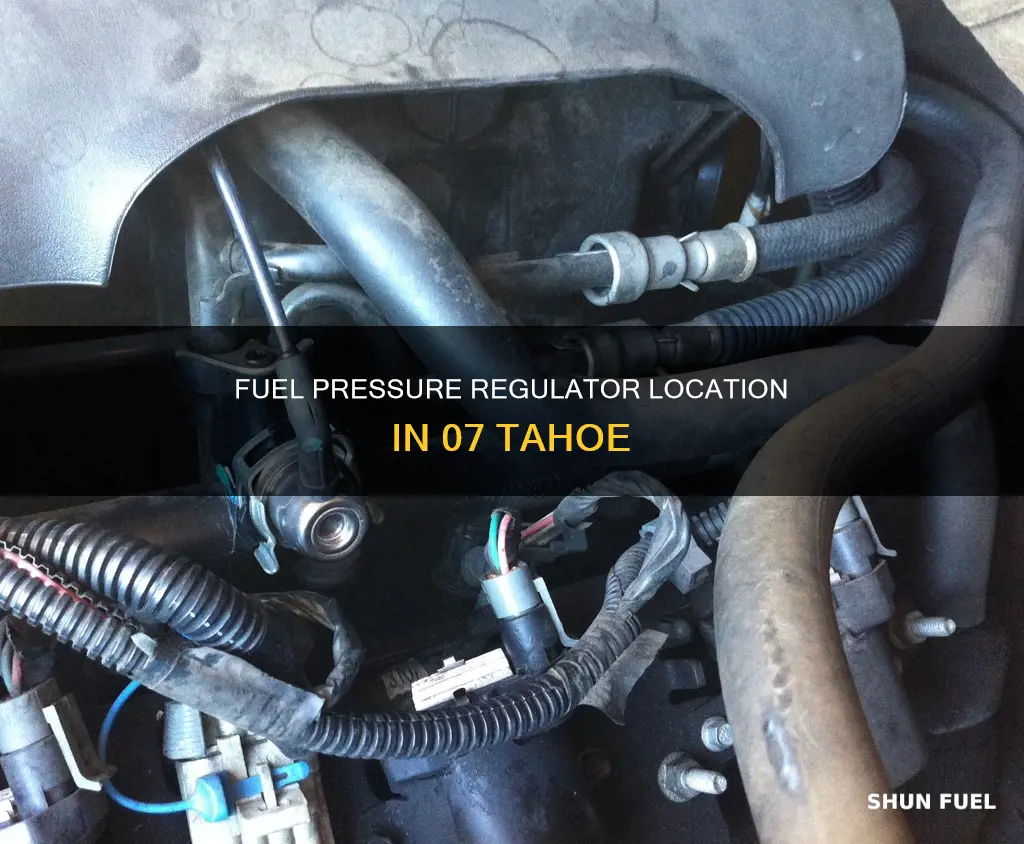 where is the fuel pressure regulator on 07 tahoe