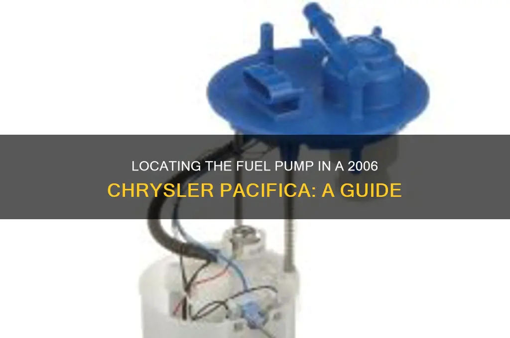 where is the fuel pump in a 2006 chrysler pacífica