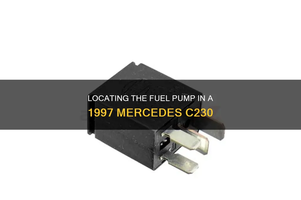 where is the fuel pump in my 97 mercedes c230