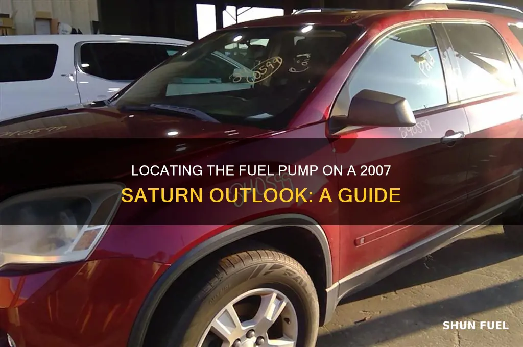 where is the fuel pump on 2007 saturn outlook