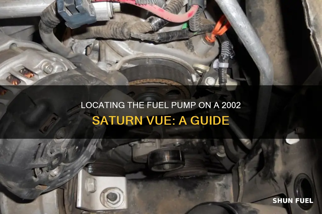 where is the fuel pump on a 2002 saturn vue