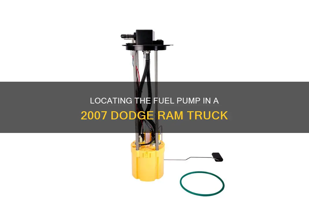 where is the fuel pump on a 2007 dodge ram