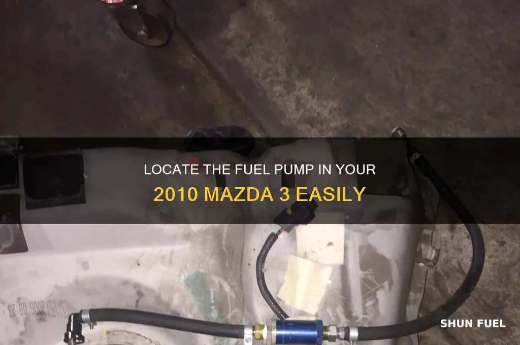 where is the fuel pump on a 2010 mazda 3