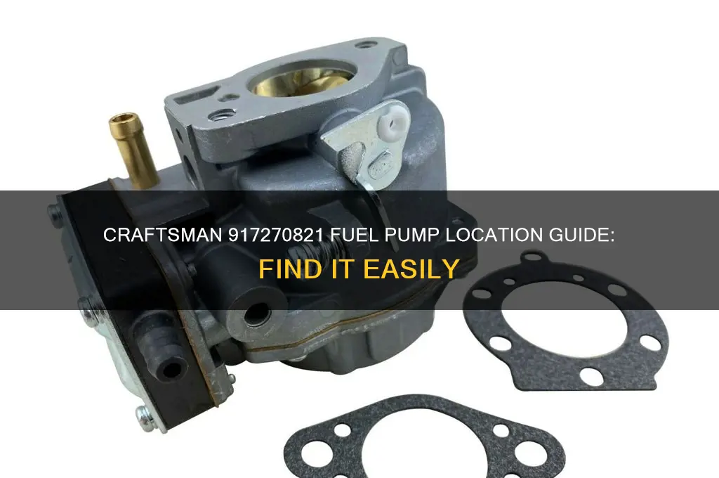 where is the fuel pump on craftsman 917270821