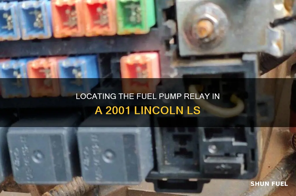 where is the fuel pump relay on 01 lincoln ls