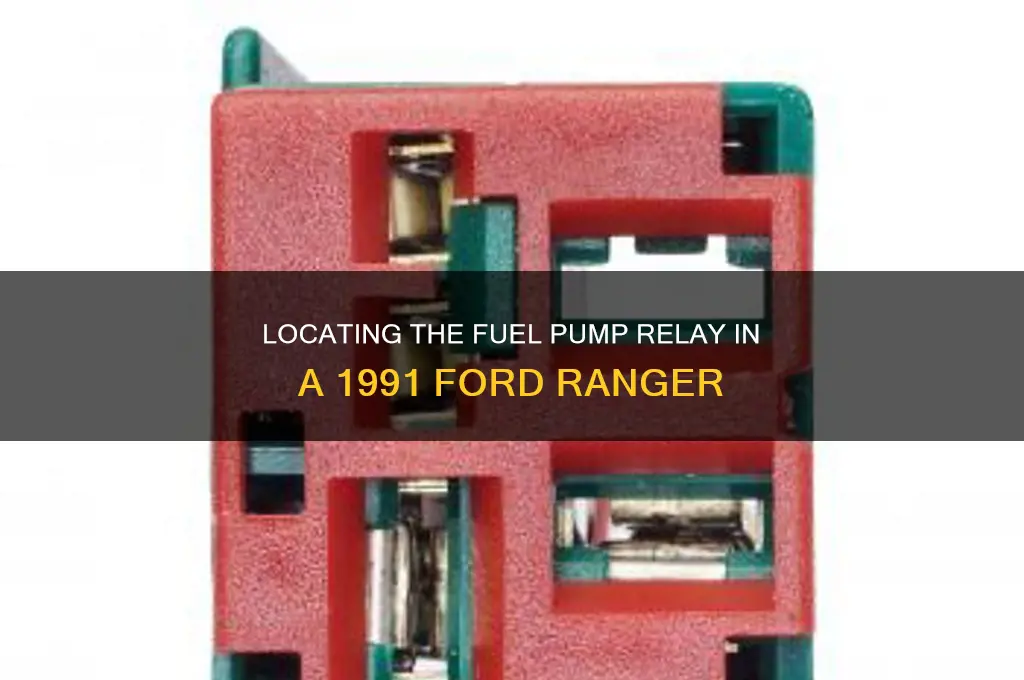 where is the fuel pump relay on a 1991 ranger