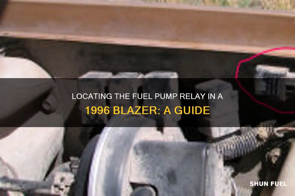where is the fuel pump relay on a 96 blazer