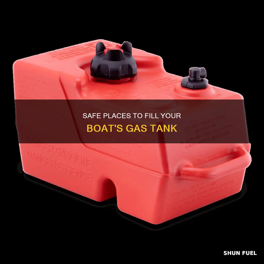 where should portable gasoline fuel tanks be filled boat ed