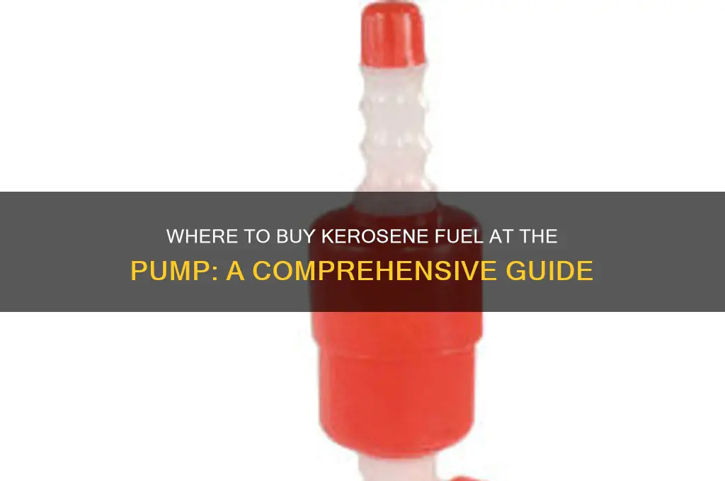 where to buy kerosene fuel at the pump