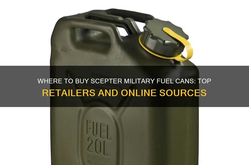 where to buy scepter military fuel can