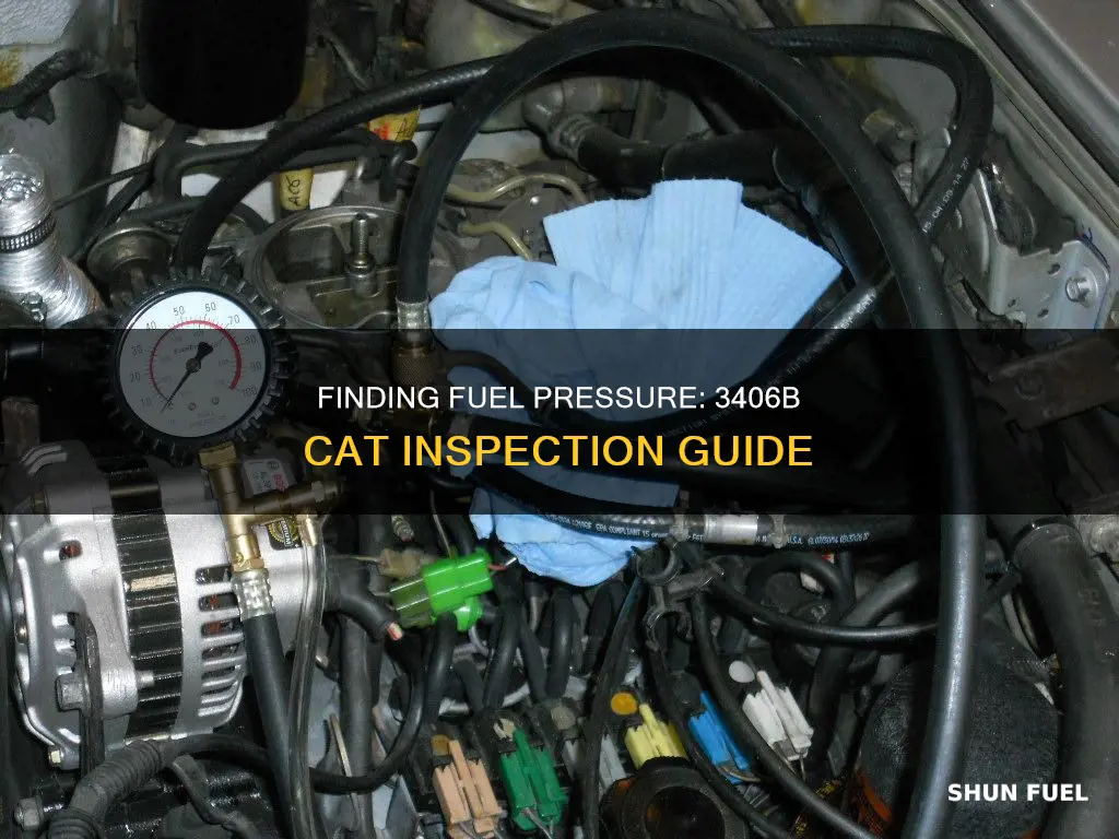 where to check fuel pressure at on a 3406b cat