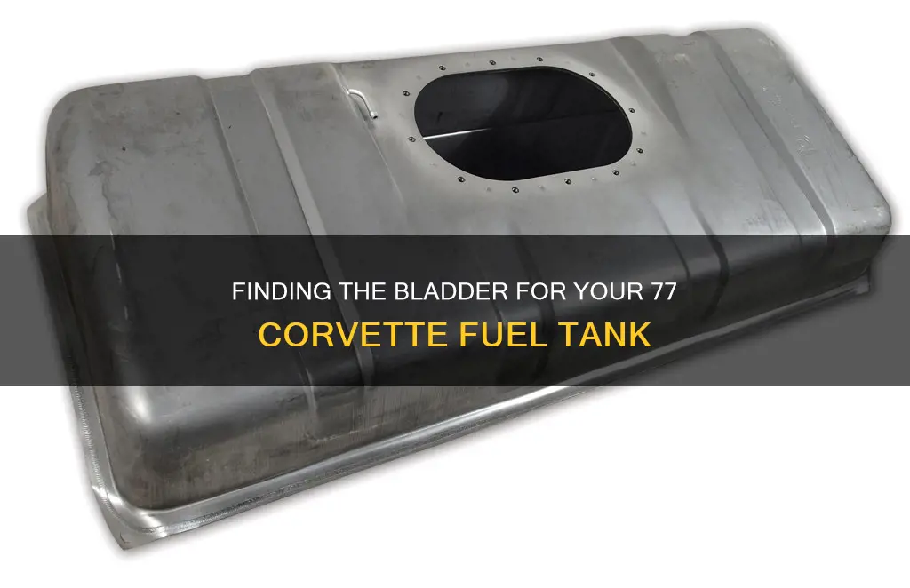 where to find bladder for 77 corvette fuel tank