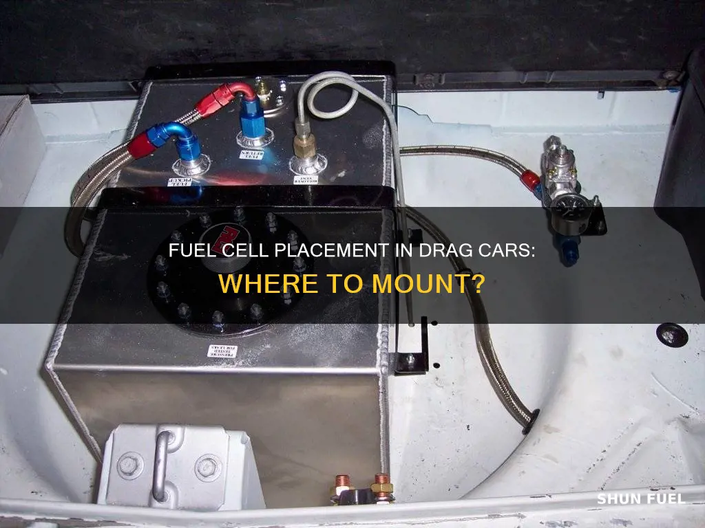 where to mount fuel cell in drag car