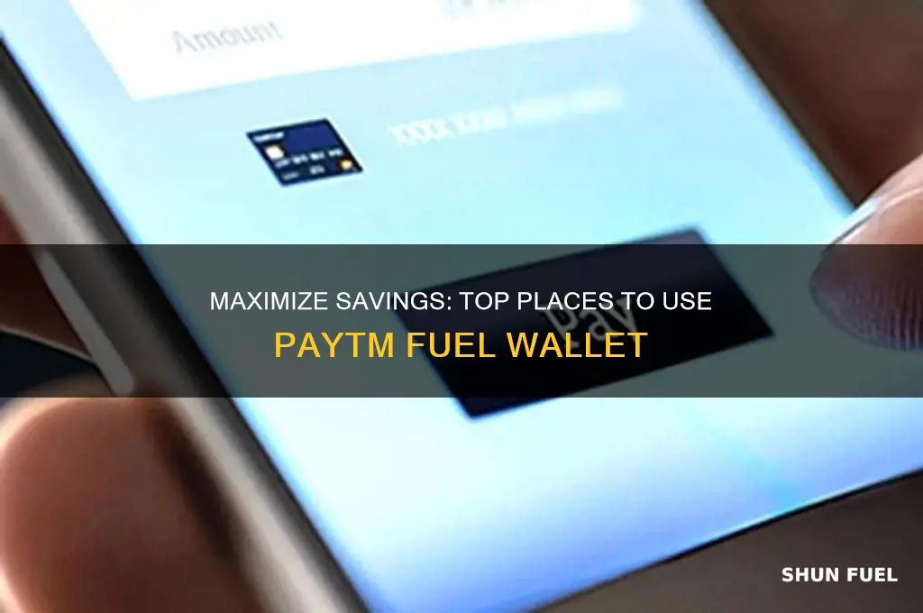where to use paytm fuel wallet