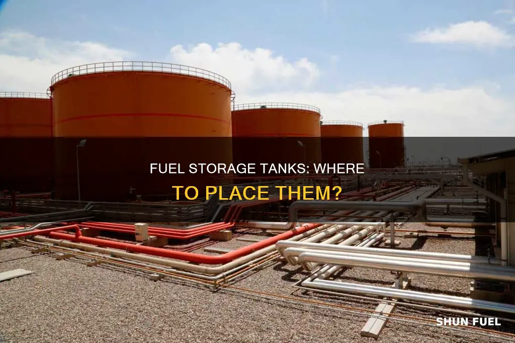 where you can put fuel storage tanks