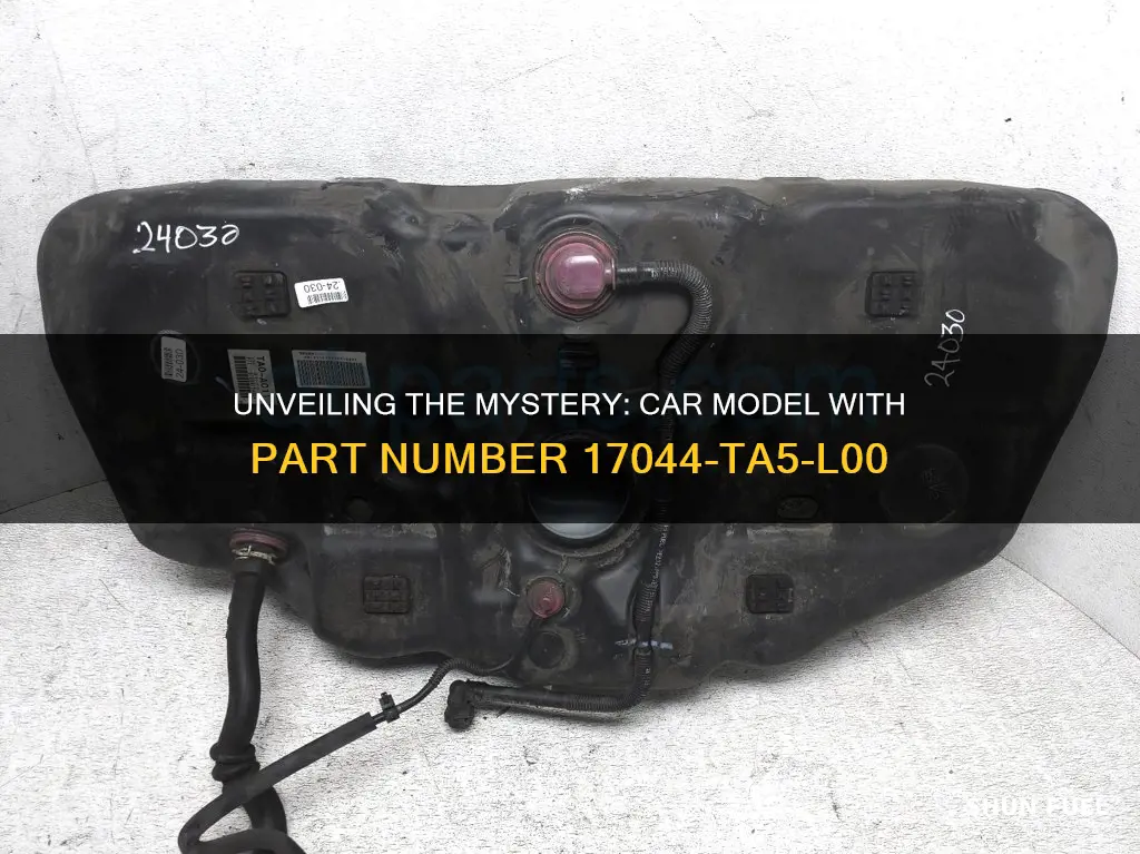 which car uses fuel tank 17044-ta5-l00