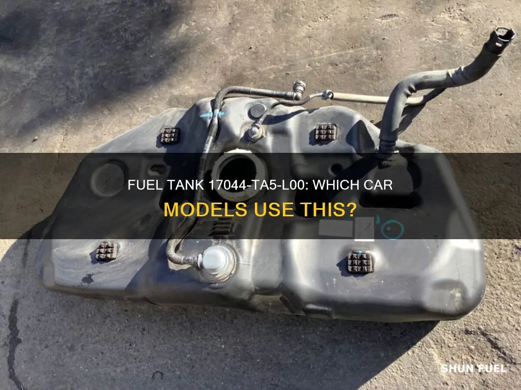 which car uses fuel tank 17044-ta5-l00