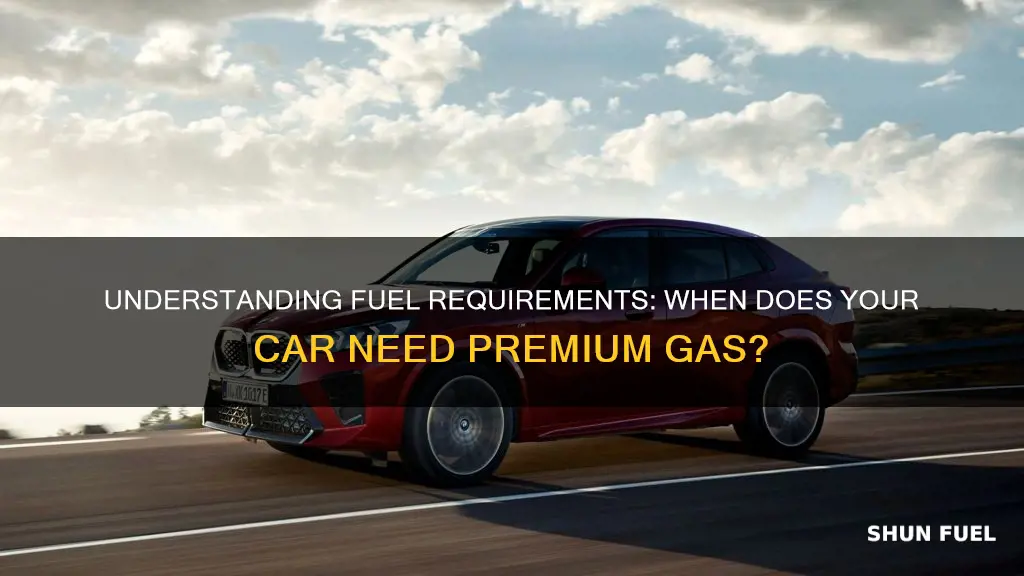 which cars need premium fuel