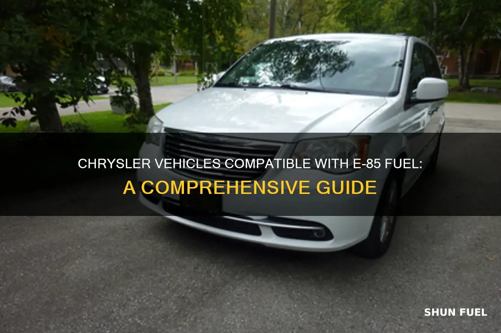 which chrysler vehickes use e-85 fuel