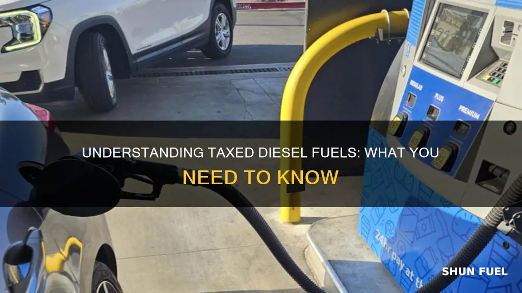 which diesel fuel are taxed