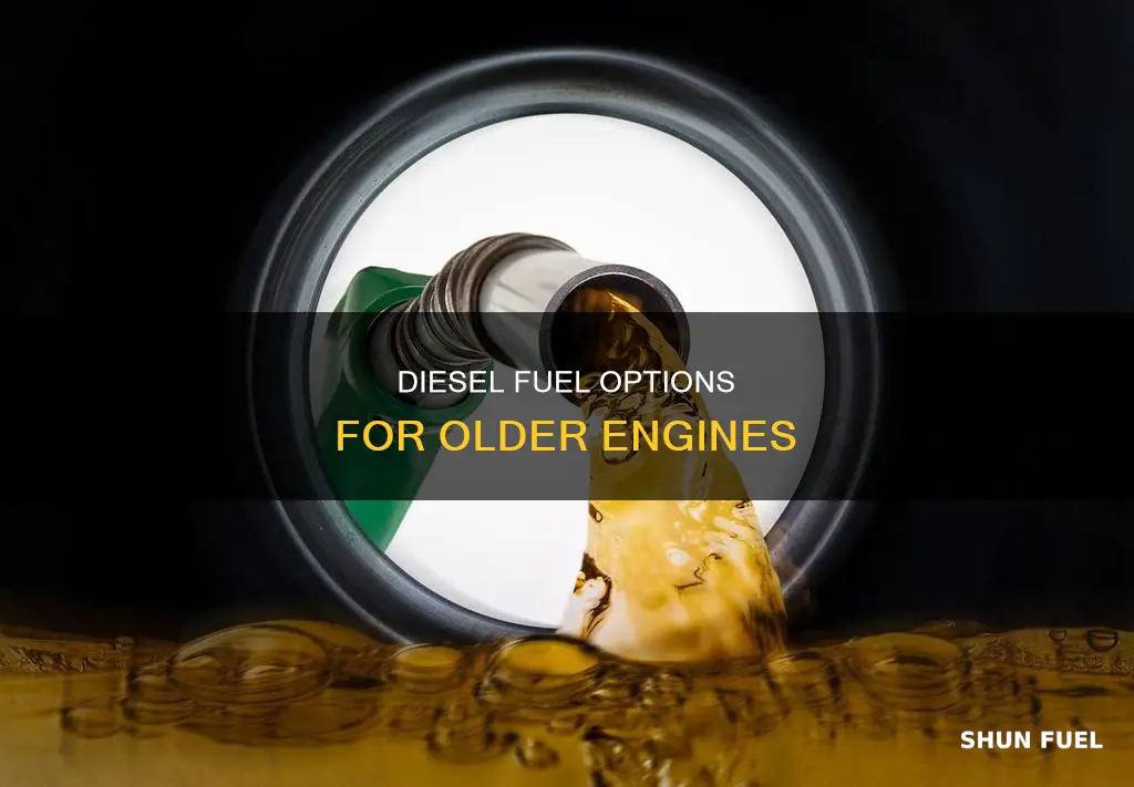 which diesel fuel for older engines