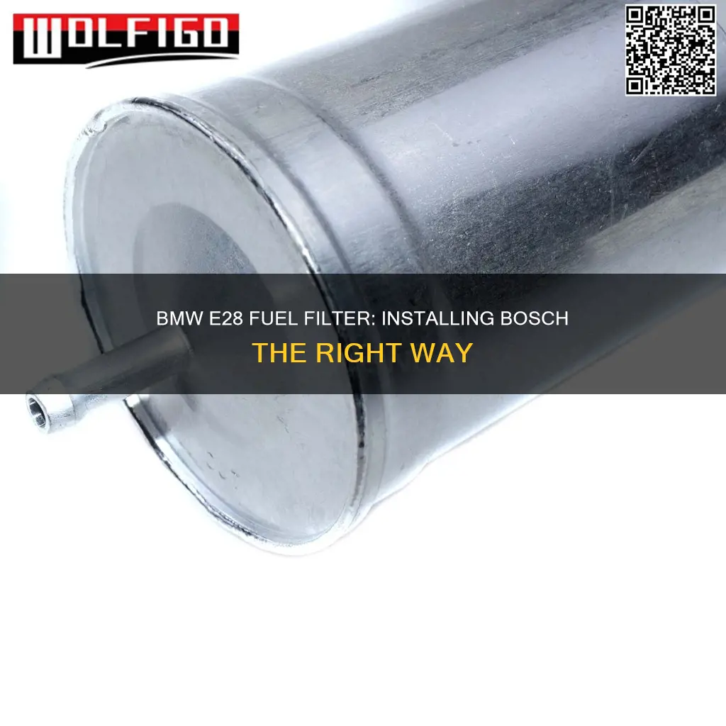 which direction for bosch fuel filter in bmw e28