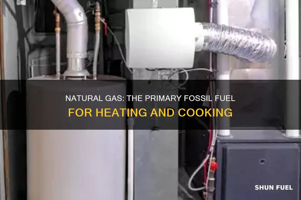 which fossil fuel is mainly used for heating and cooking