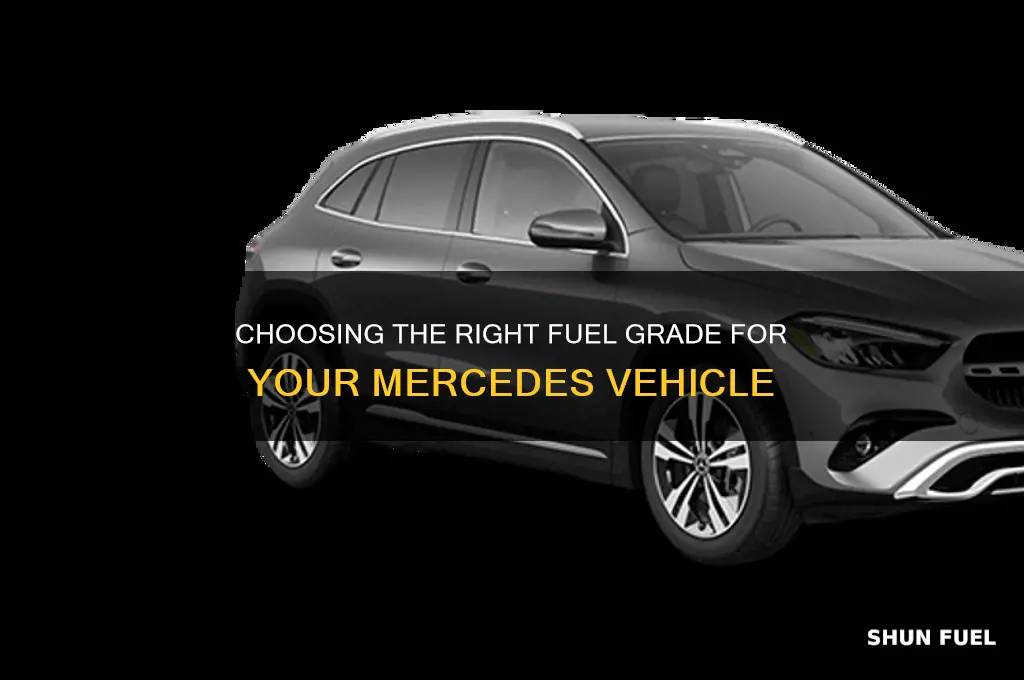 which fuel grade should i use for my mercedes vehicle