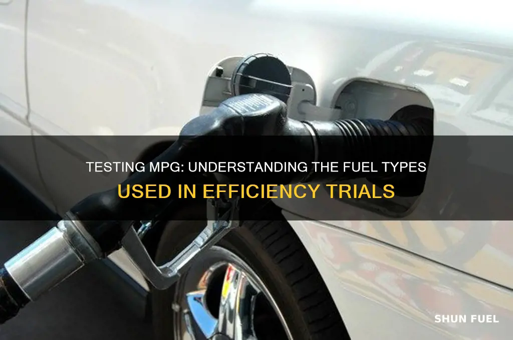 which fuel is used in testing mpg
