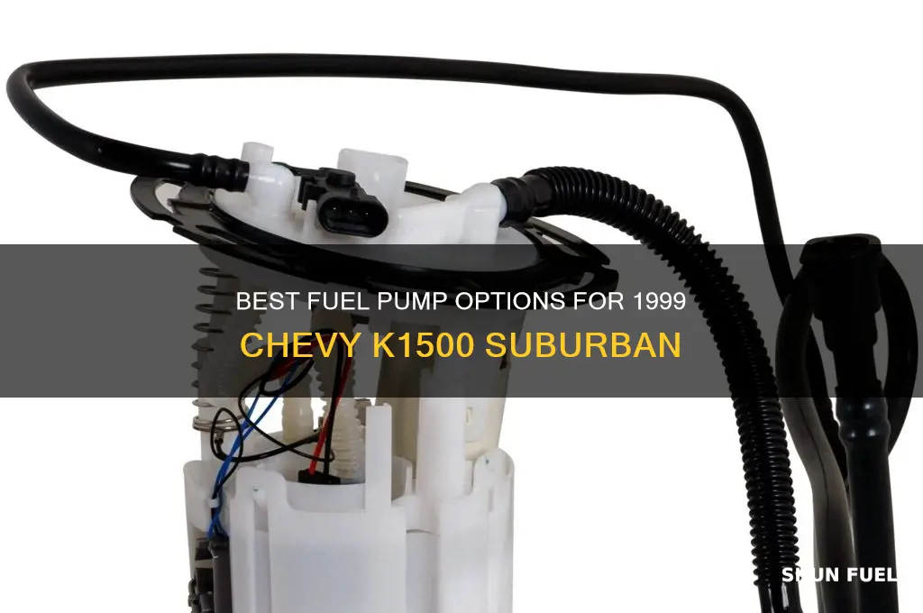 which fuel pump for 1999 k1500 suburban