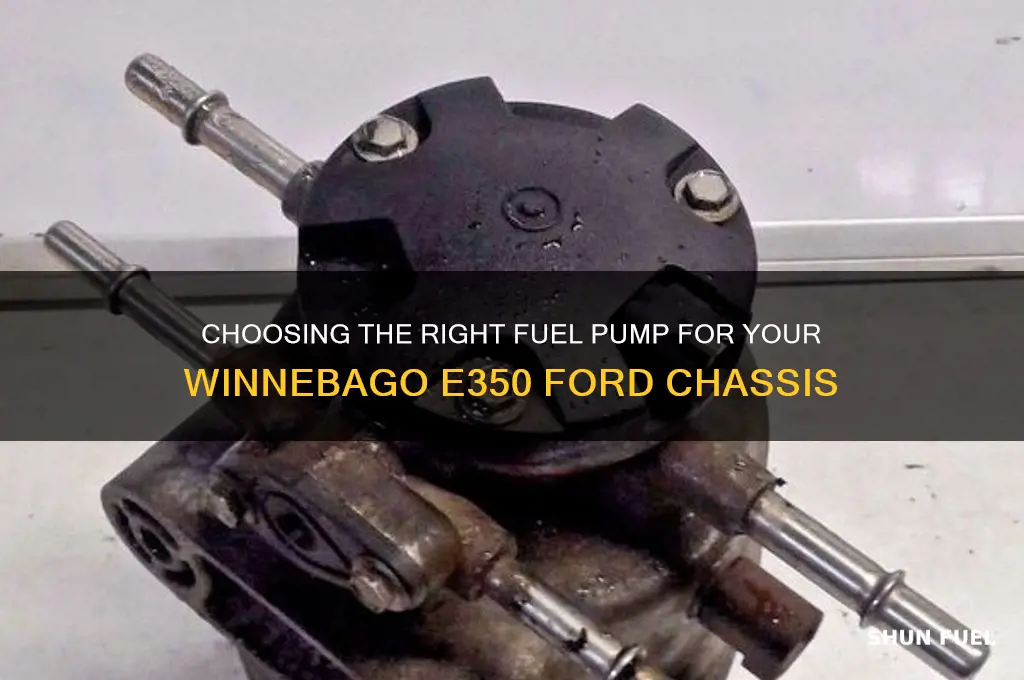 which fuel pump for a winnibago with e350 ford chassi