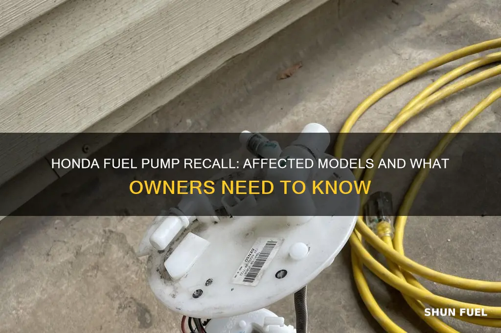 which hondas are being recalled for fuel pump