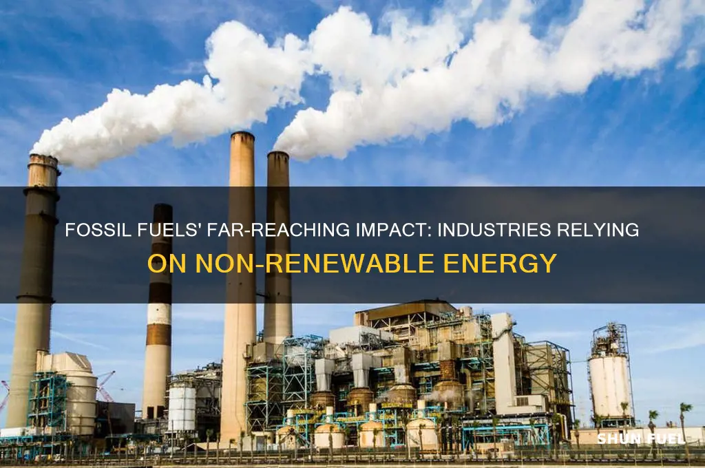 which industries do fossil fuels support
