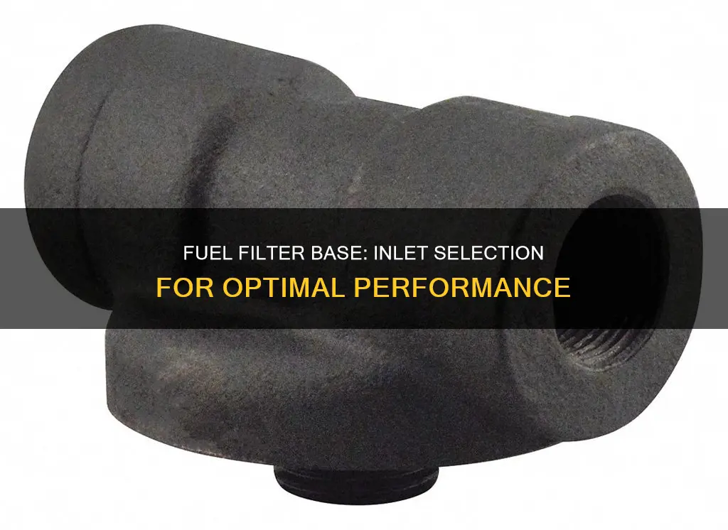 which is the inlet for a fuel filter base
