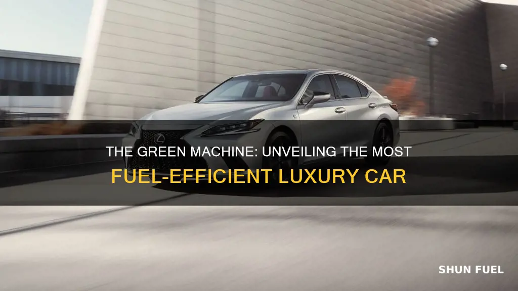 which luxury car is the most fuel efficient