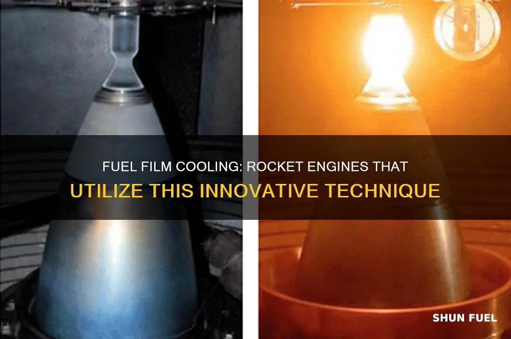 which rocket engines use fuel film cooling