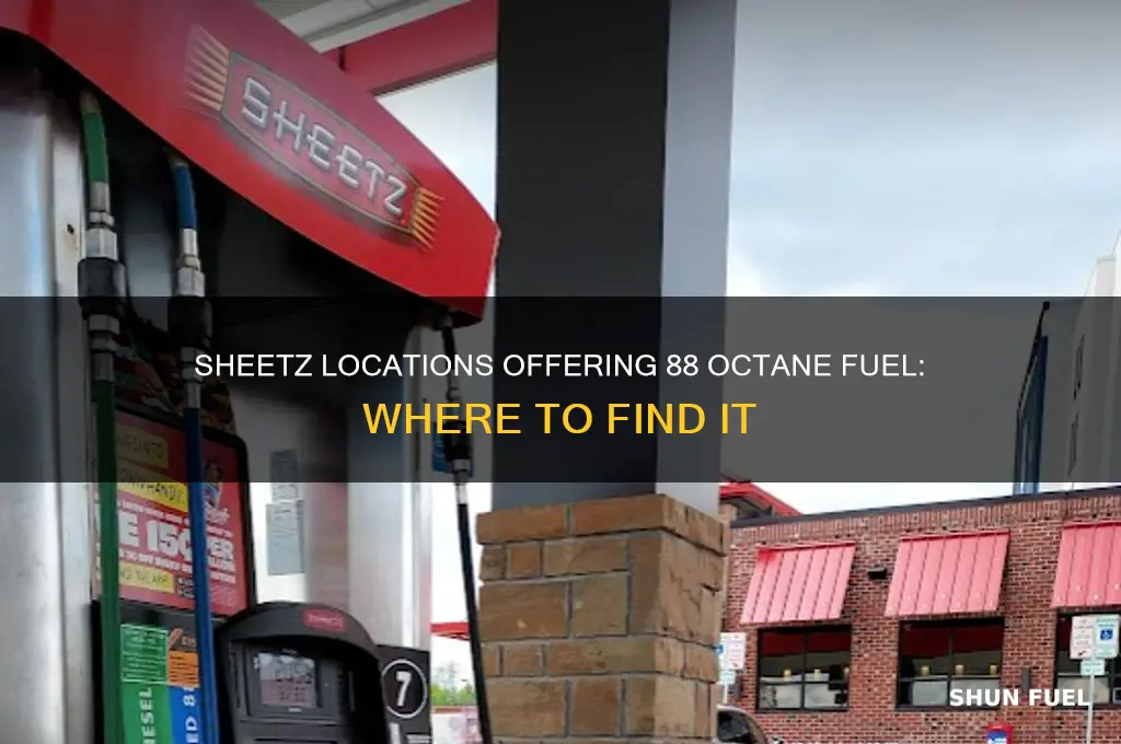 which sheetz has 88 fuel