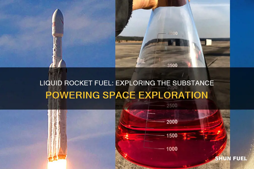 which substance is a liquid fuel used in rocket