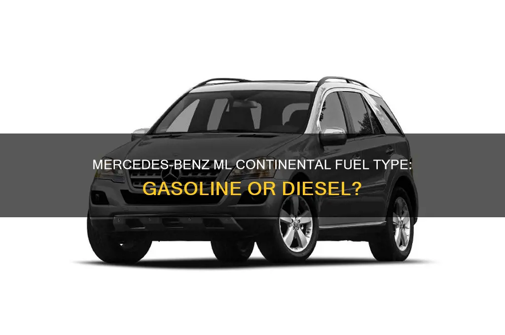 which type of fuel does mercedes benz ml continental use