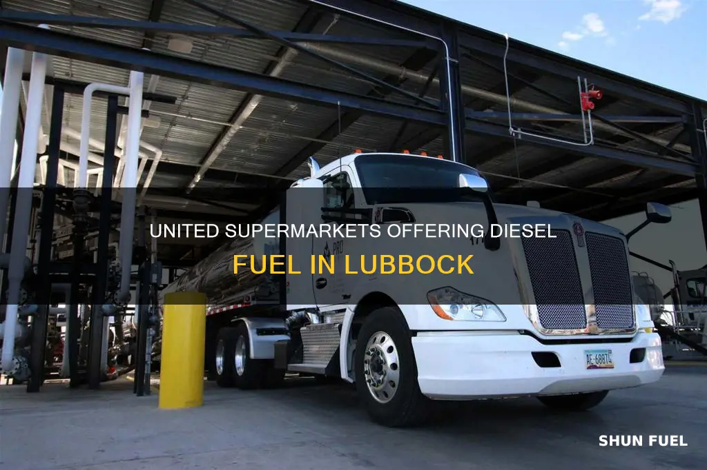 which united supermarket in lubbock have diesel fuel