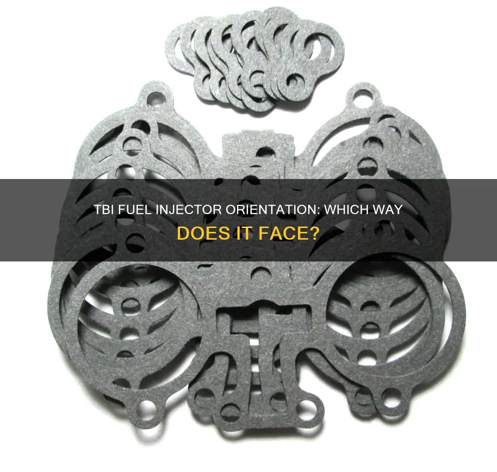 which way does a tbi fuel injector face