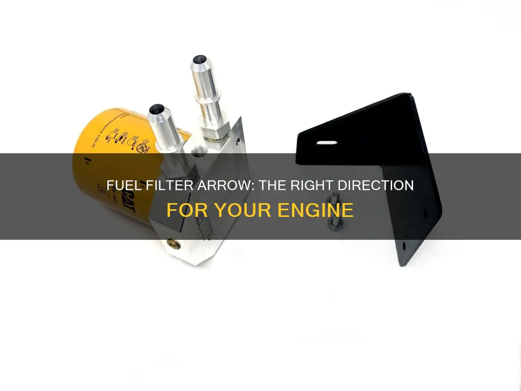 which way should fuel filter arrow face