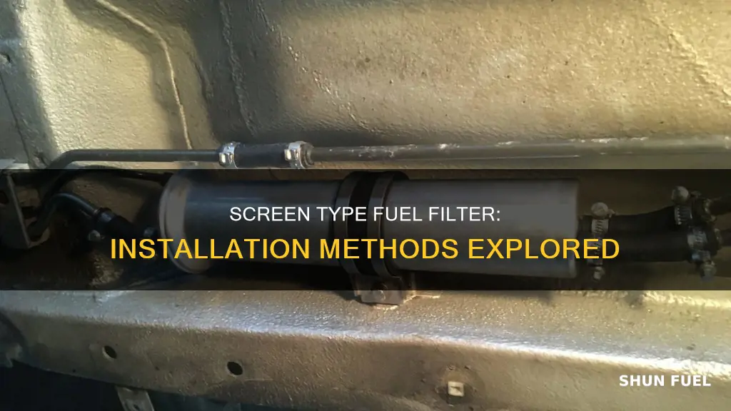 which way to install screen type fuel filter