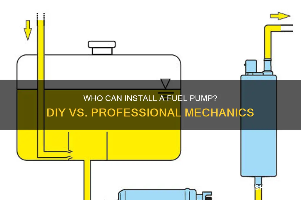 who can install a fuel pump