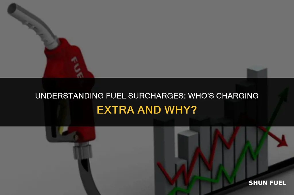 who charges fuel surcharge