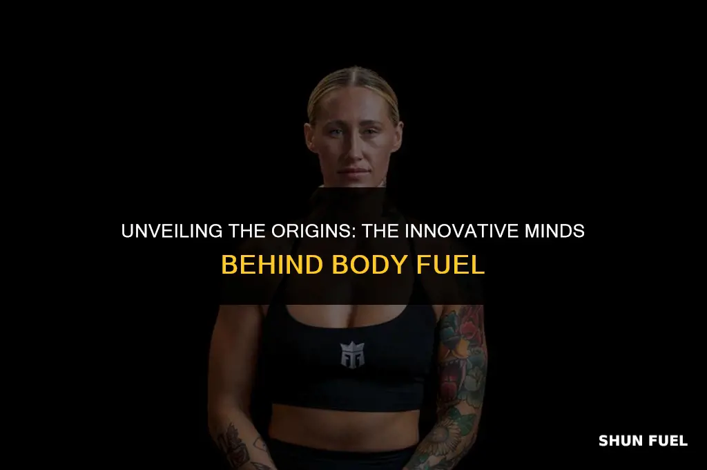 who created body fuel