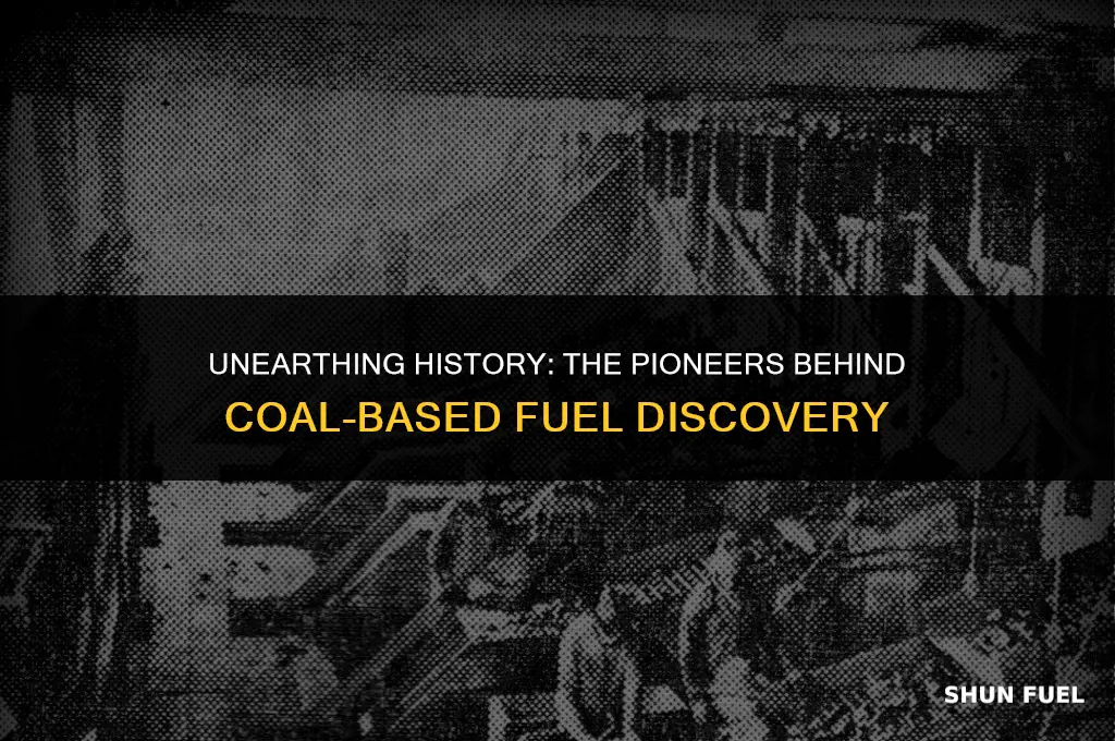 who discovered coal based fuel