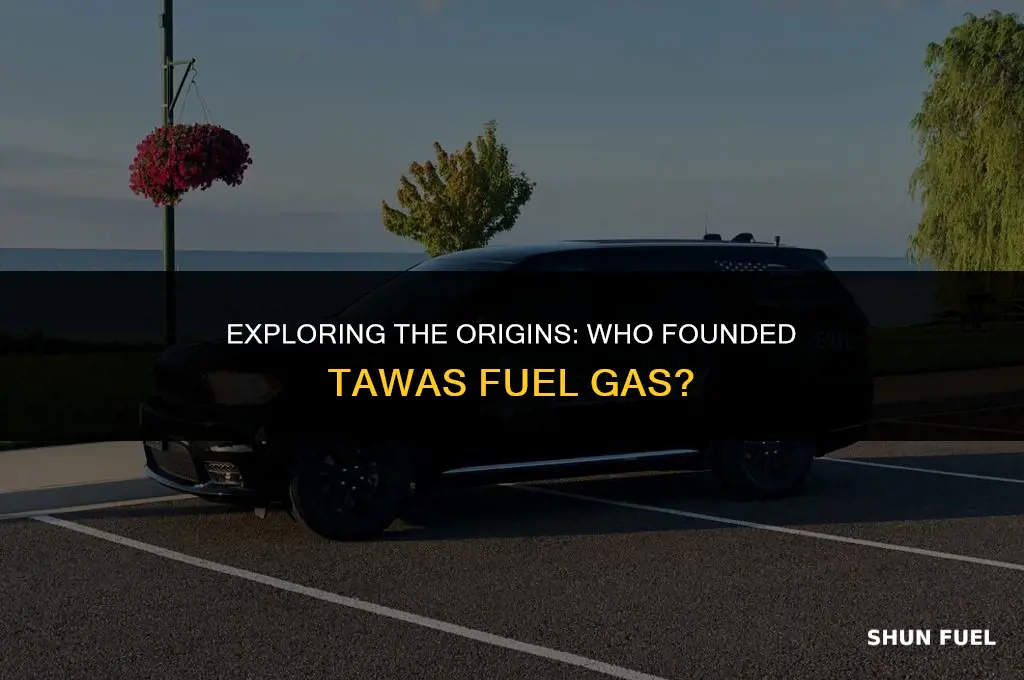 who founded tawas fuel gas
