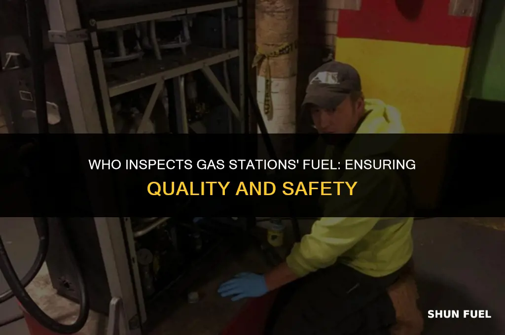 who inspects gas stations fuel